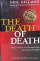 98653 The Death Of Death: Resurrection and Immortality In Jewish Thought